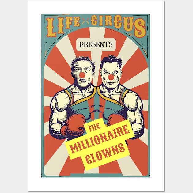 Millonaire Clowns Show Wall Art by LoffDesign